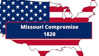 Missouri Compromise 1820  History Of USA  CSS [upl. by Truda8]