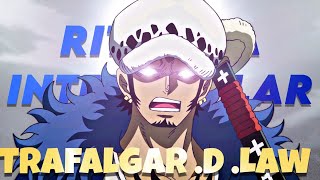 Trafalgar D Law Edit AMV 🗿 RITMADA INTERSTELLAR [upl. by Nahpets574]