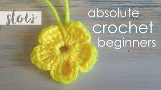 How To Crochet a Simple Flower  Absolute Beginners [upl. by Ajax]