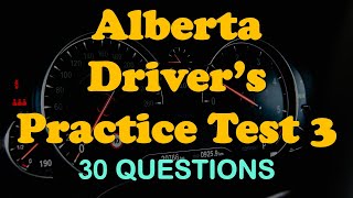 Alberta Driver’s Practice Test 3 30 QA [upl. by Ecnarual70]