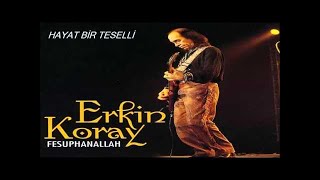 Erkin Koray  Fesuphanallah Full Albüm [upl. by Manny127]