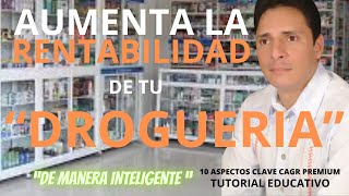 COMO AUMENTAR LA RENTABILIDAD DE TU DROGUERIA  TUTORIALES  EDUCACION [upl. by Roseanne]