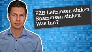 EZB senkt Leitzinsen deutlich Auswirkungen auf Börse Sparzinsen und Kreditzinsen [upl. by Christianna59]