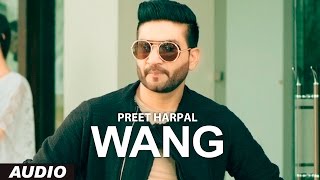 Preet Harpal Wang Audio Song  Case  Latest Punjabi Songs 2016  TSeries Apna Punjab [upl. by Ignatius]