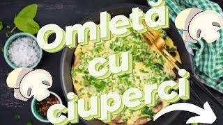 Omletă cu ciuperci  o rețetă simplă și ușor de preparat [upl. by Bille]