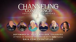 Gaia Events Presents Channeling Conference Voices From the Beyond [upl. by Bjorn]