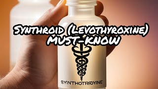 Synthroid Levothyroxine a medication for hypothyroidism everything you need to know [upl. by Yreva210]