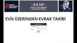 EVİS ÜZERİNDEN EVRAK TAKİBİ NASIL YAPILIR [upl. by Uuge185]