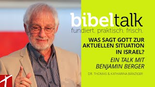 «Was sagt Gott zur aktuellen Situation in Israel»  BibelTalk Nr 36  mit Benjamin Berger [upl. by Ysak]