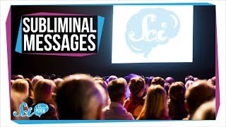 The Truth About Subliminal Messages [upl. by Yrellav519]