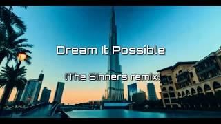 Delacey  Dream It Possible The Sinners Remix [upl. by Pisano929]