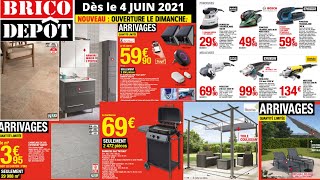 Catalogue complet BRICO DEPOT dès le 4 JUIN 2021  Promotions et Arrivages BRICOLAGE BRICODEPOT [upl. by Betsey788]