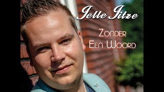 Jelle Jitze  Zonder een woord Officiële VideoClip [upl. by Peisch]