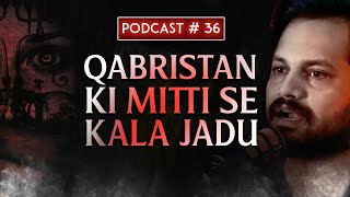 Qabristan ki Mitti se Kala Jadu Jaali Peeron ka Aurton se faida uthana Kali Churail ki Hazri [upl. by Drahser895]