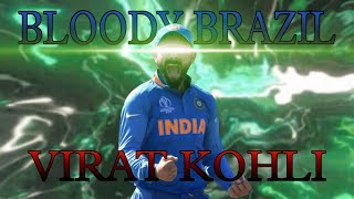 BLOODY BRAZIL VS VIRAT KOHLI  THE ULTIMATE CLASH 🔥viratkohli viral [upl. by Goggin]