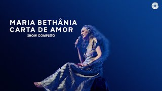 Maria Bethânia  Carta de Amor Show Completo [upl. by Northington]