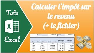 Calculer les différentes tranches dimpôt sur le revenu sur Excel [upl. by Adliwa]