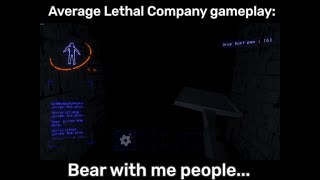 Average game of Lethal Company [upl. by Akemad]