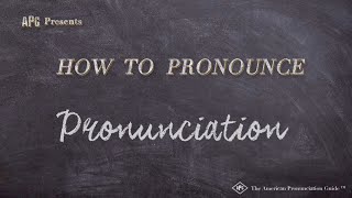 How to Pronounce Pronunciation Real Life Examples [upl. by Nessy561]