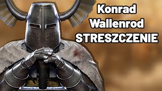 Konrad Wallenrod  Streszczenie Język Polski Matura Sprawdzian Kartkówka [upl. by Marino105]