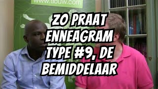 Enneagram type 9 de Bemiddelaar [upl. by Kristianson]