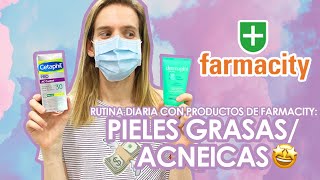 COMO ARMAR UNA RUTINA DIARA PARA PIELES GRASAS o CON ACNE CON PRODUCTOS DE FARMACITY [upl. by Pamela]