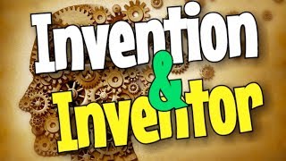 Inventions and Inventors [upl. by Seligmann]