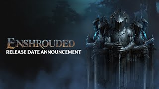 Enshrouded  Release Date Announcement Trailer [upl. by Nolasba317]