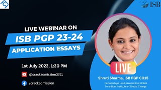 Live Webinar on ISB PGP Application Essays by ISB Alum Shruti Sharma [upl. by Haerle]