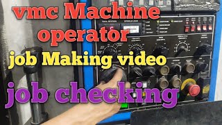 vmc Machine operator job Making video  Operator Job check Method Tamil training  CNC Life [upl. by Olmstead]