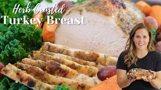 Herb Crusted Turkey Breast Juicy Oven Roasted Turkey Breast [upl. by Etnasa]