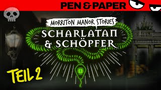 Pen amp Paper MORRITON MANOR Scharlatan amp Schöpfer  Freundschaft 1000 [upl. by Ahtelahs]