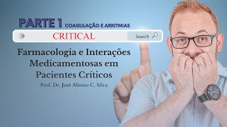 Interações Medicamentos em pacientes críticos  ANTIARRÍTMICOS E COAGULAÇÃO  PARTE 1 [upl. by Kim]