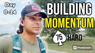 Building Momentum in 75 Hard  Days 8 14 [upl. by Marguerie77]