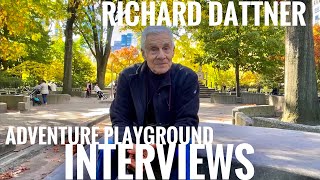 Adventure Playground Interviews Richard Dattner [upl. by Rumery998]