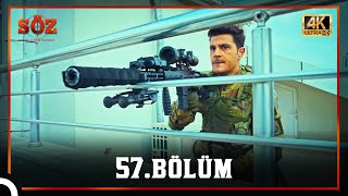 Söz  57Bölüm 4K [upl. by Onahpets]