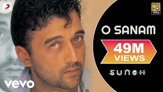 O Sanam  Sunoh  Lucky Ali  Official Video [upl. by Kiyoshi]