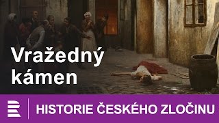 Historie českého zločinu Vražedný kámen [upl. by Iives]