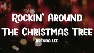 Brenda Lee  Rockin Around The Christmas Tree Lyrics [upl. by Enoj594]