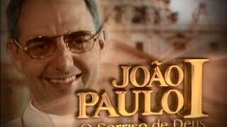 Filme JOÃO PAULO I  O SORRISO DE DEUS [upl. by Nwahsak]