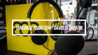 Diagønal Radio 004  David Di Sabato ADE Special [upl. by Burrill663]