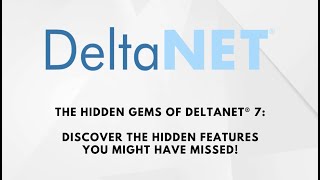 The Hidden Gems of DeltaNET® 7 Discover the Hidden Features You Might Have Missed [upl. by Noirred]