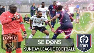 SE DONS vs REBEL FC  ‘WELCOME TO THE FAVELAS’  YOUTUBE BELT Sunday League Football [upl. by Kcirdnekal]