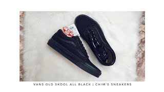 Vans Old Skool All Black unbox and review  Chims Sneakers [upl. by Pan]