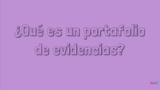 PORTAFOLIO DE EVIDENCIAS  ¿Qué es y cómo elaborarlo [upl. by Borg]