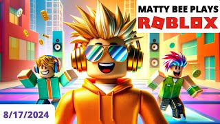 MattyBee PLAYING ROBLOX WITH VIEWERS VOD  8172024 [upl. by Notnil]