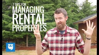 7 Tips For Managing Rental Properties [upl. by Novej361]