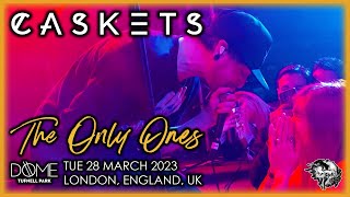 Caskets  The Only Ones  LIVE  LONDON [upl. by Shaughn467]