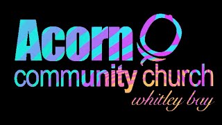 Acorn Community Church Whitley Bay  11 August 2024 [upl. by Dleifniw171]