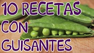 10 recetas con guisantes verdes  INNATIACOM [upl. by Ellimak]